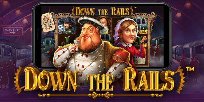 Bocoran Rahasia Slot Down The Rails